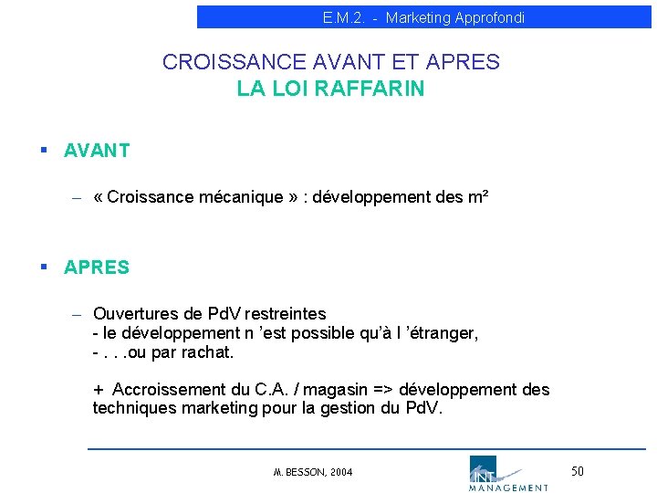 E. M. 2. - Marketing Approfondi CROISSANCE AVANT ET APRES LA LOI RAFFARIN § E. M. 2. - Marketing Approfondi CROISSANCE AVANT ET APRES LA LOI RAFFARIN §