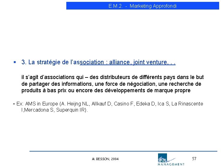 E. M. 2. - Marketing Approfondi § 3. La stratégie de l’association : alliance, E. M. 2. - Marketing Approfondi § 3. La stratégie de l’association : alliance,