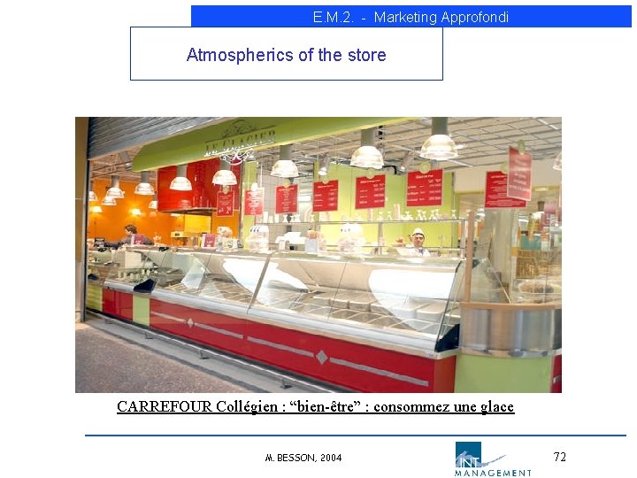 E. M. 2. - Marketing Approfondi Atmospherics of the store CARREFOUR Collégien : “bien-être” E. M. 2. - Marketing Approfondi Atmospherics of the store CARREFOUR Collégien : “bien-être”