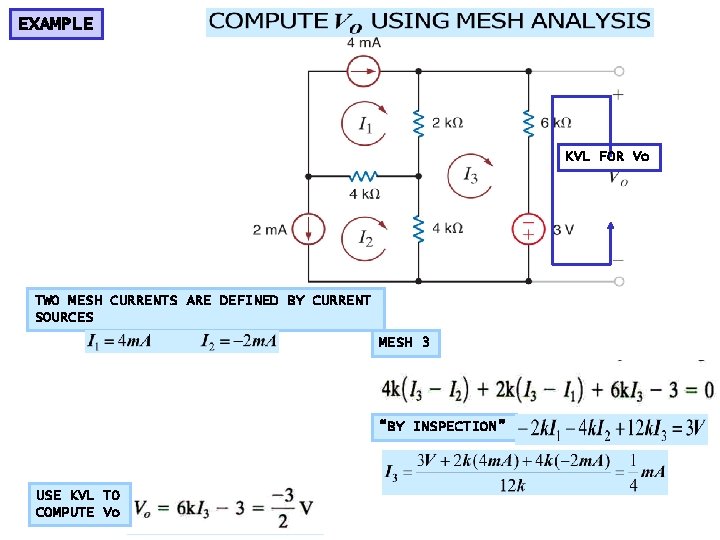 EXAMPLE KVL FOR Vo TWO MESH CURRENTS ARE DEFINED BY CURRENT SOURCES MESH 3 EXAMPLE KVL FOR Vo TWO MESH CURRENTS ARE DEFINED BY CURRENT SOURCES MESH 3