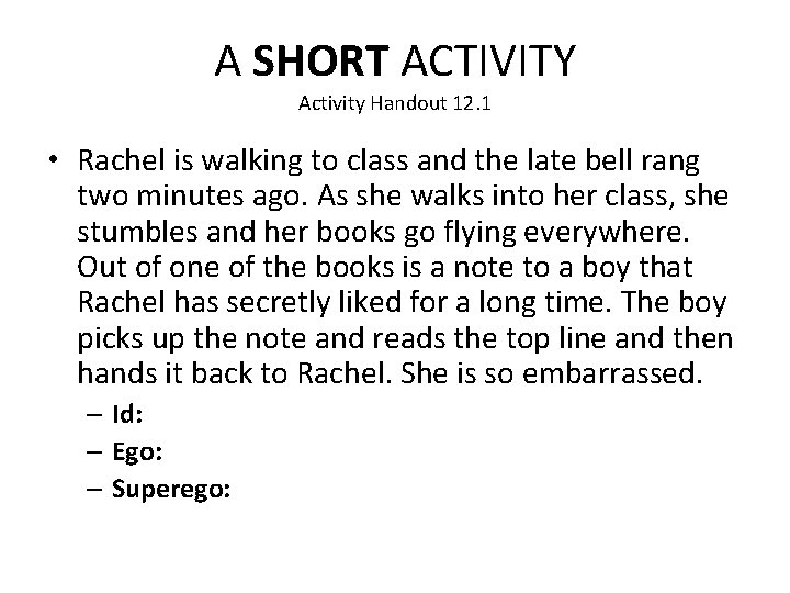 A SHORT ACTIVITY Activity Handout 12. 1 • Rachel is walking to class and