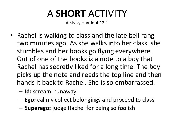 A SHORT ACTIVITY Activity Handout 12. 1 • Rachel is walking to class and
