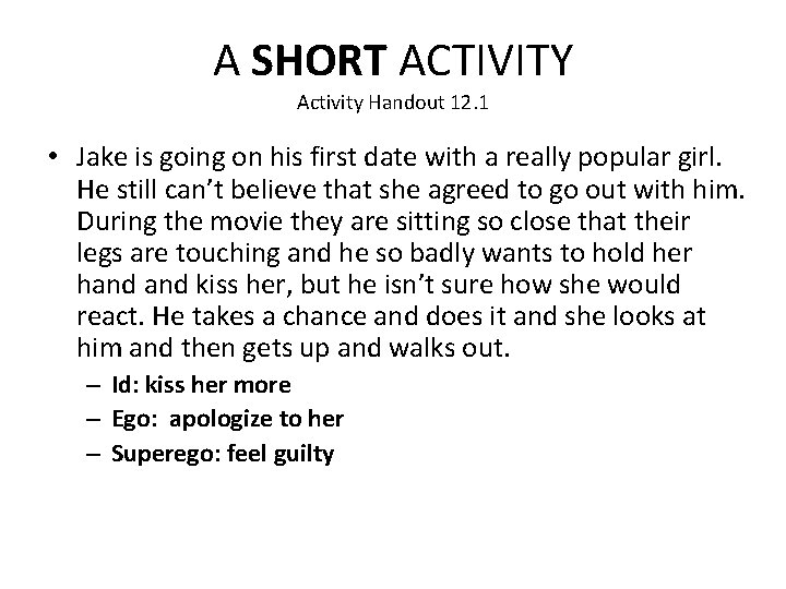 A SHORT ACTIVITY Activity Handout 12. 1 • Jake is going on his first