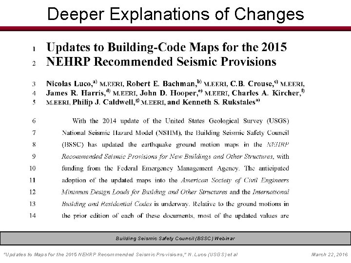 Deeper Explanations of Changes Building Seismic Safety Council (BSSC) Webinar EERI Seminar on Next