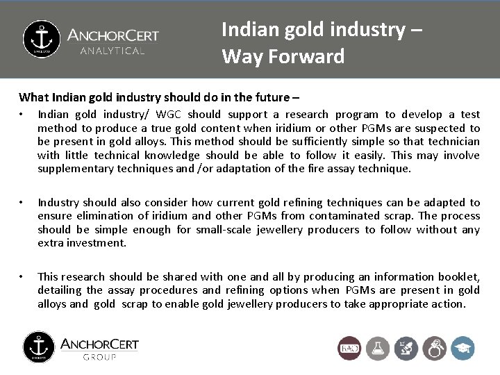Indian gold industry – Way Forward What Indian gold industry should do in the Indian gold industry – Way Forward What Indian gold industry should do in the