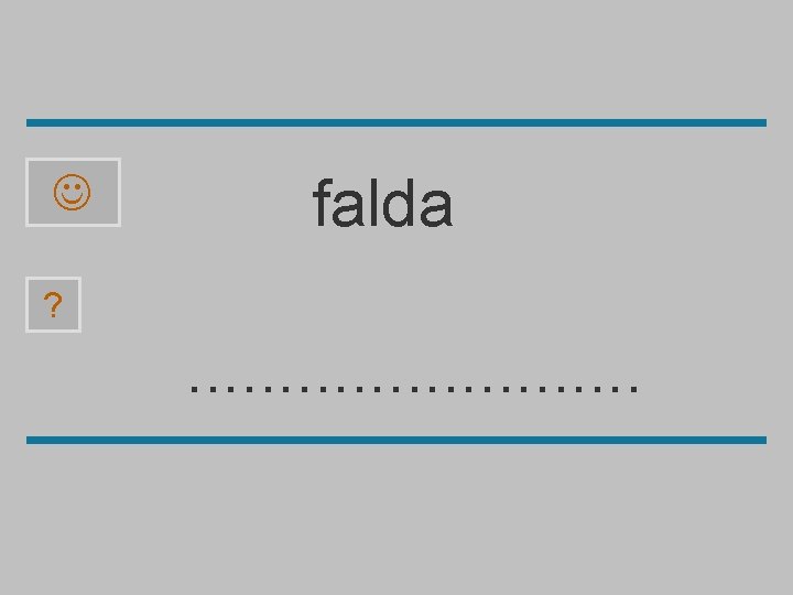 falda ? . . . a l f v d 