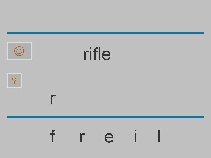 rifle ? r f r e i l 