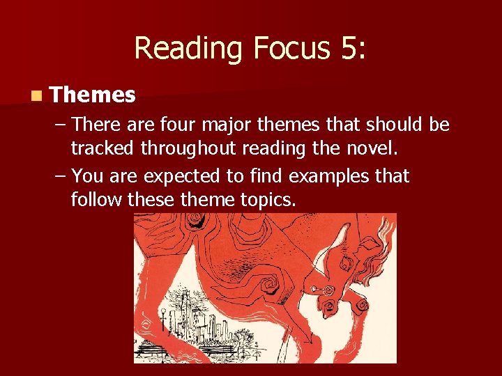 Reading Focus 5: n Themes – There are four major themes that should be Reading Focus 5: n Themes – There are four major themes that should be