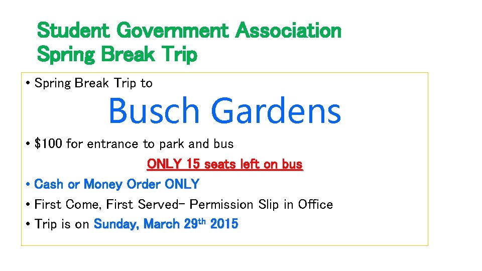 Student Government Association Spring Break Trip • Spring Break Trip to Busch Gardens •