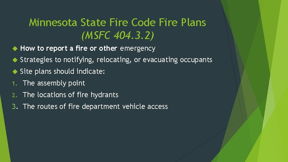 Minnesota State Fire Code Fire Plans (MSFC 404. 3. 2) How to report a