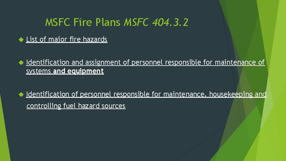 MSFC Fire Plans MSFC 404. 3. 2 List of major fire hazards Identification and
