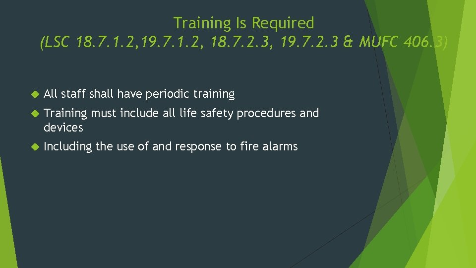 Training Is Required (LSC 18. 7. 1. 2, 19. 7. 1. 2, 18. 7.