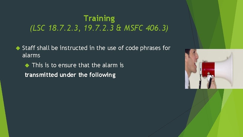 Training (LSC 18. 7. 2. 3, 19. 7. 2. 3 & MSFC 406. 3)