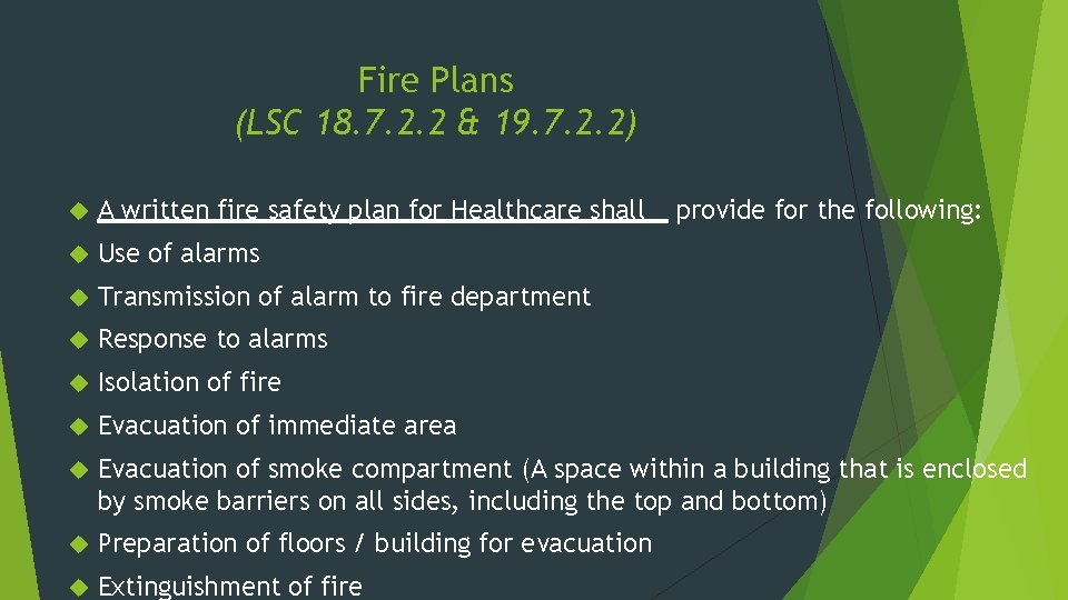 Fire Plans (LSC 18. 7. 2. 2 & 19. 7. 2. 2) A written