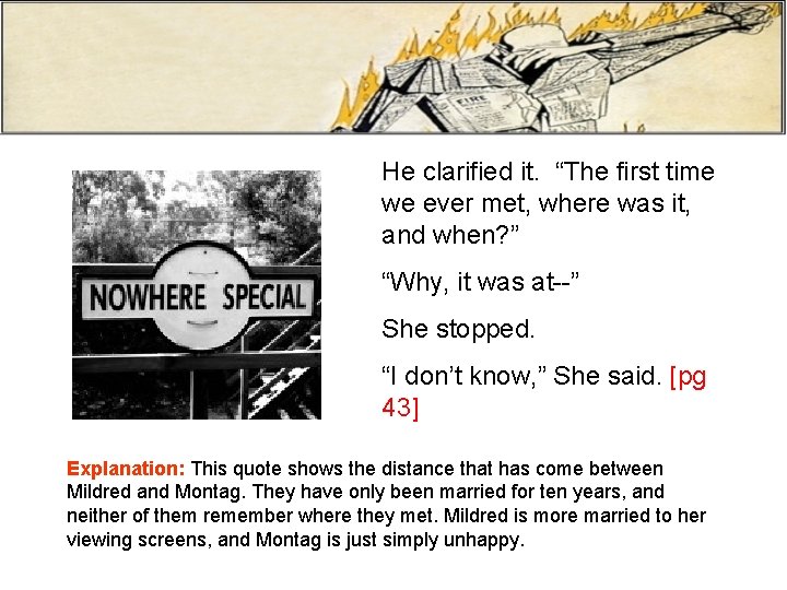 He clarified it. “The first time we ever met, where was it, and when?