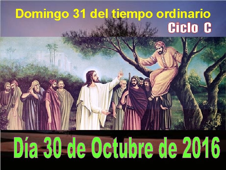 Domingo 31 del tiempo ordinario 