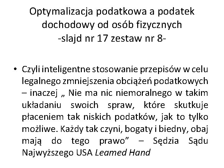 Optymalizacja podatkowa a podatek dochodowy od osób fizycznych -slajd nr 17 zestaw nr 8