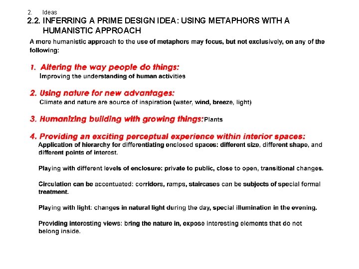 2. Ideas 2. 2. INFERRING A PRIME DESIGN IDEA: USING METAPHORS WITH A HUMANISTIC