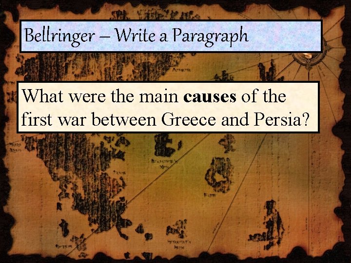 Bellringer – Write a Paragraph What were the main causes of the first war