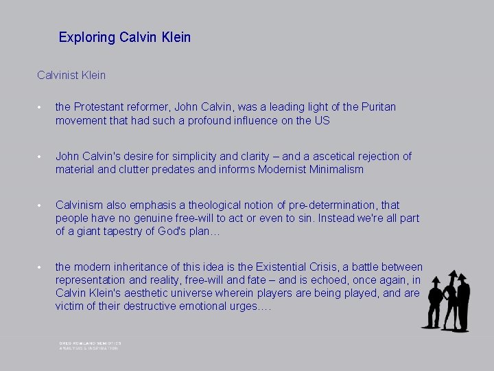 Exploring Calvin Klein Calvinist Klein • the Protestant reformer, John Calvin, was a leading