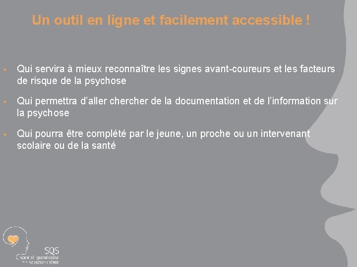 Un outil en ligne et facilement accessible ! § Qui servira à mieux reconnaître