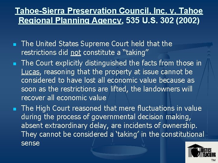 Tahoe-Sierra Preservation Council, Inc. v. Tahoe Regional Planning Agency, 535 U. S. 302 (2002)