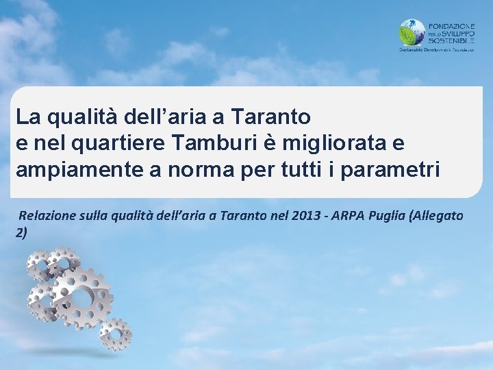 La qualità dell’aria a Taranto e nel quartiere Tamburi è migliorata e ampiamente a