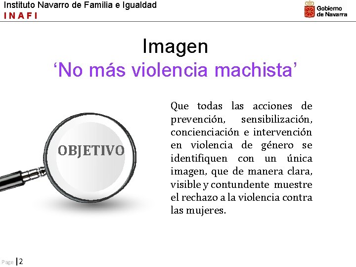 Instituto Navarro de Familia e Igualdad INAFI Imagen ‘No más violencia machista’ OBJETIVO Page