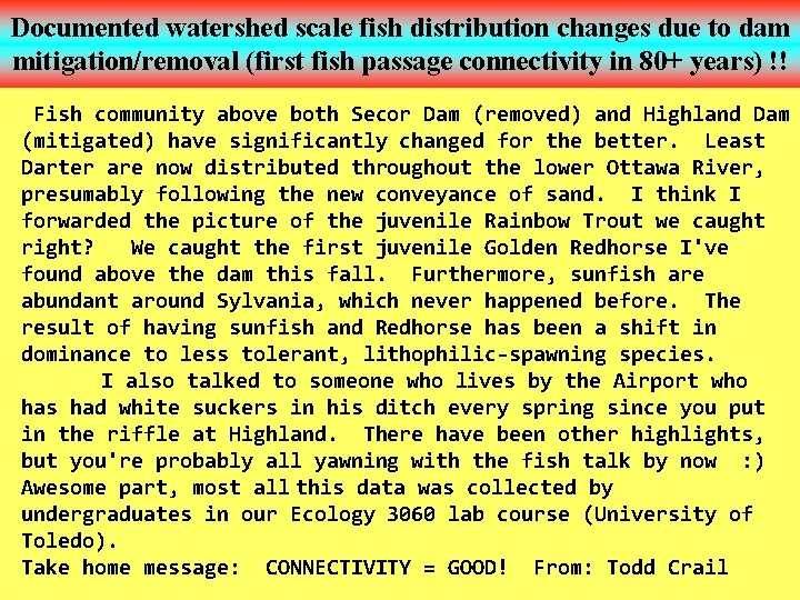 Documented watershed scale fish distribution changes due to dam mitigation/removal (first fish passage connectivity