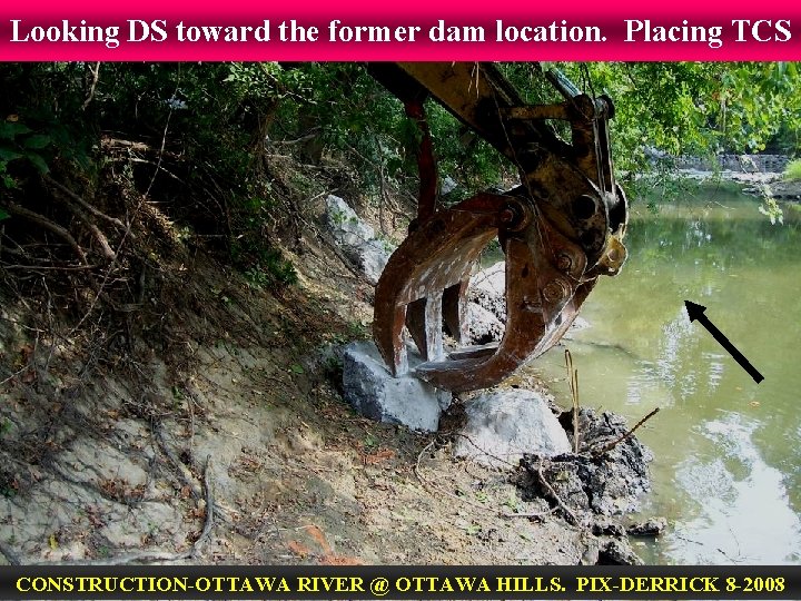 Looking DS toward the former dam location. Placing TCS CONSTRUCTION-OTTAWA RIVER @ OTTAWA HILLS.