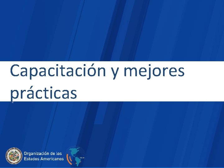 Capacitación y mejores prácticas 