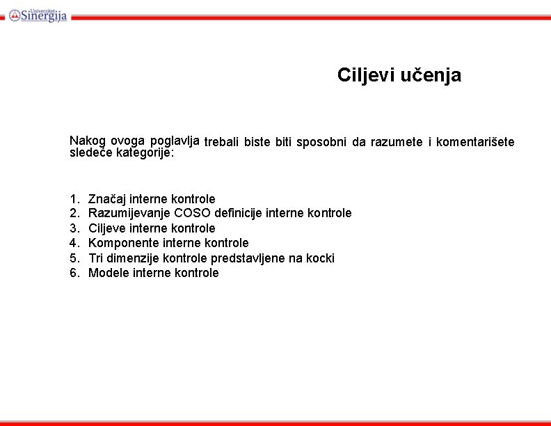 Ciljеvi učеnjа Nakog ovoga poglavlja trebali biste biti sposobni da razumete i komentarišete sledeće