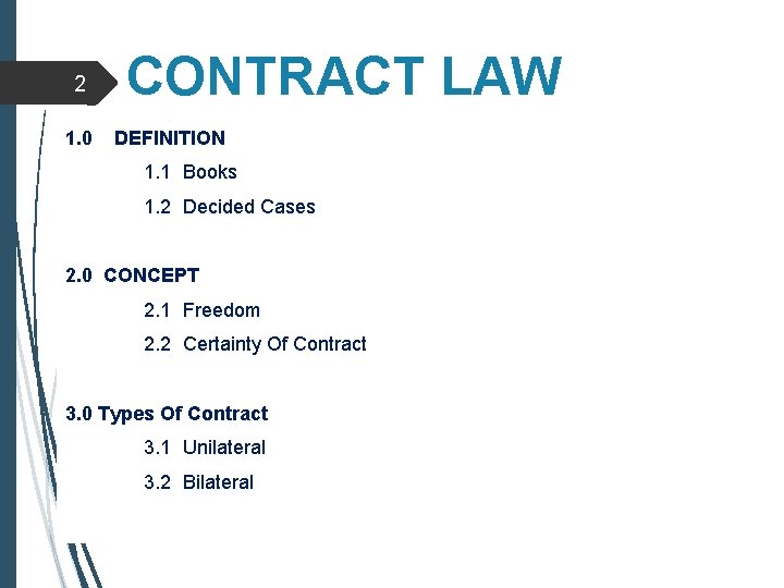 2 1. 0 CONTRACT LAW DEFINITION 1. 1 Books 1. 2 Decided Cases 2.