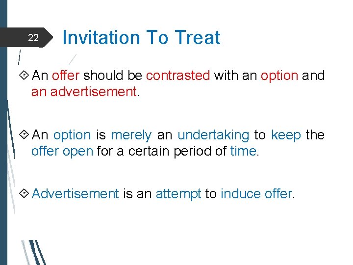 22 Invitation To Treat An offer should be contrasted with an option and an