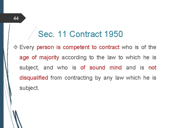 44 Sec. 11 Contract 1950 Every person is competent to contract who is of