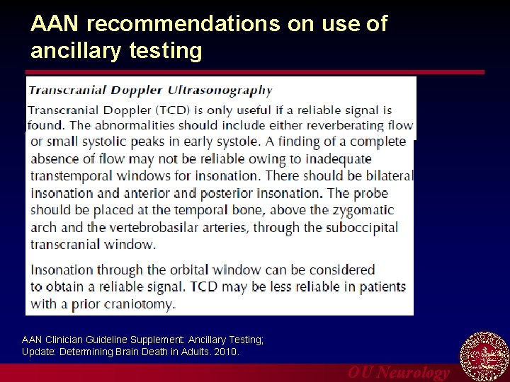 AAN recommendations on use of ancillary testing AAN Clinician Guideline Supplement: Ancillary Testing; Update: