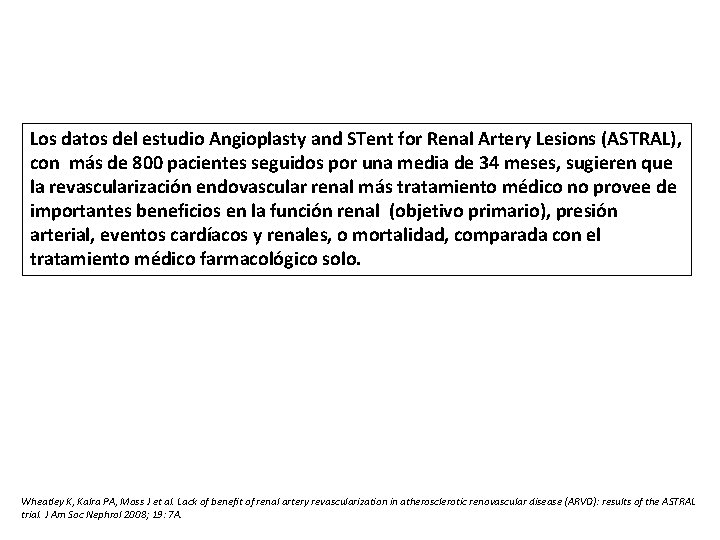 Los datos del estudio Angioplasty and STent for Renal Artery Lesions (ASTRAL), con más