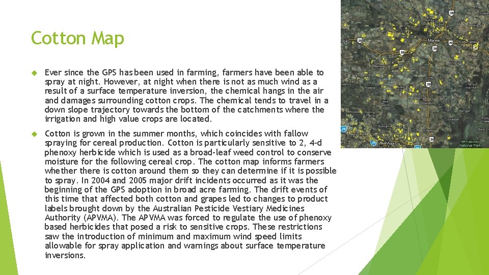 Cotton Map Ever since the GPS has been used in farming, farmers have been