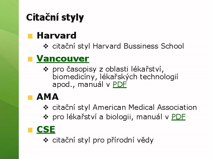 Citační styly Harvard v citační styl Harvard Bussiness School Vancouver v pro časopisy z