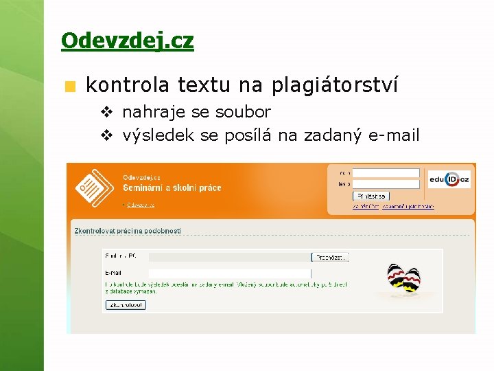 Odevzdej. cz kontrola textu na plagiátorství v nahraje se soubor v výsledek se posílá