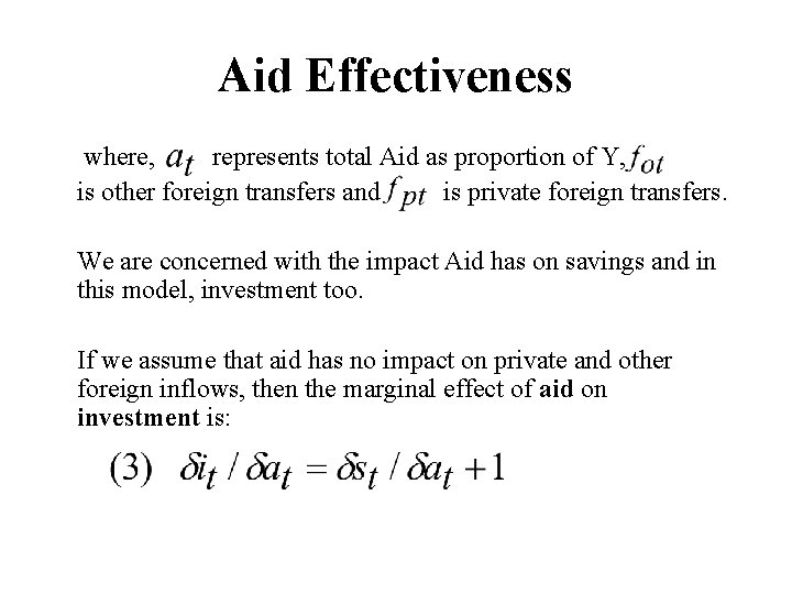 Aid Effectiveness where, represents total Aid as proportion of Y, is other foreign transfers