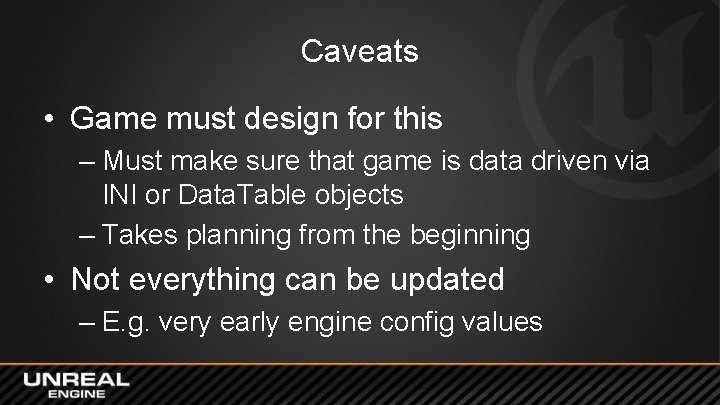 Caveats • Game must design for this – Must make sure that game is Caveats • Game must design for this – Must make sure that game is