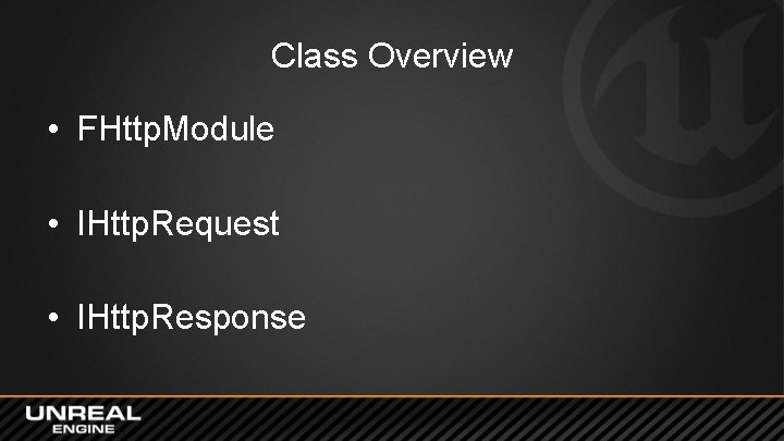 Class Overview • FHttp. Module • IHttp. Request • IHttp. Response Class Overview • FHttp. Module • IHttp. Request • IHttp. Response