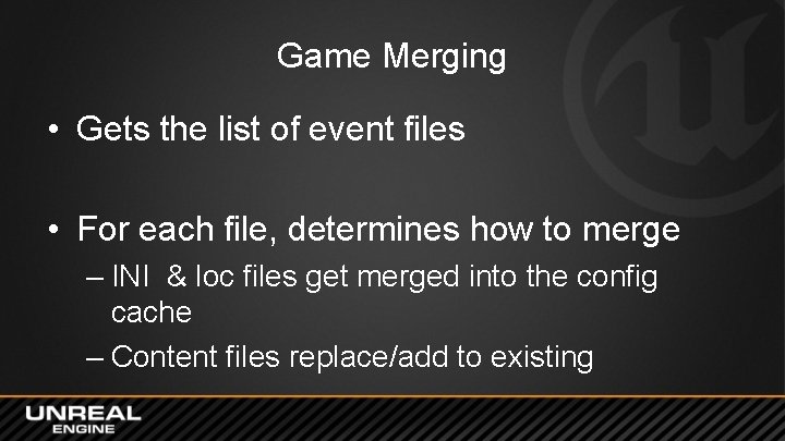 Game Merging • Gets the list of event files • For each file, determines Game Merging • Gets the list of event files • For each file, determines