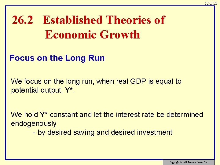 12 of 33 26. 2 Established Theories of Economic Growth Focus on the Long