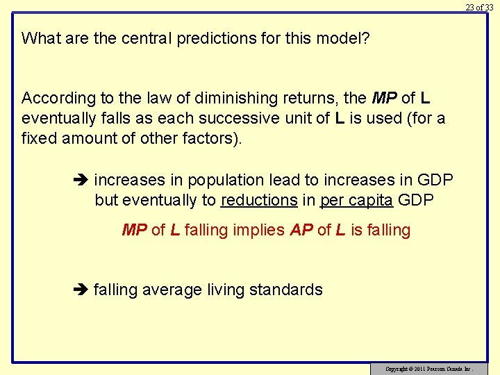 23 of 33 What are the central predictions for this model? According to the