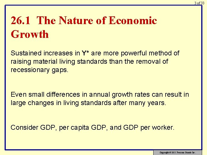 3 of 33 26. 1 The Nature of Economic Growth Sustained increases in Y*