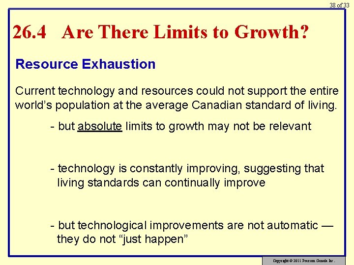38 of 33 26. 4 Are There Limits to Growth? Resource Exhaustion Current technology