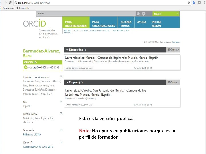 Esta es la versión pública. Nota: No aparecen publicaciones porque es un perfil de