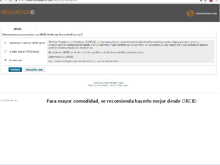 Para mayor comodidad, se recomienda hacerlo mejor desde ORCID 